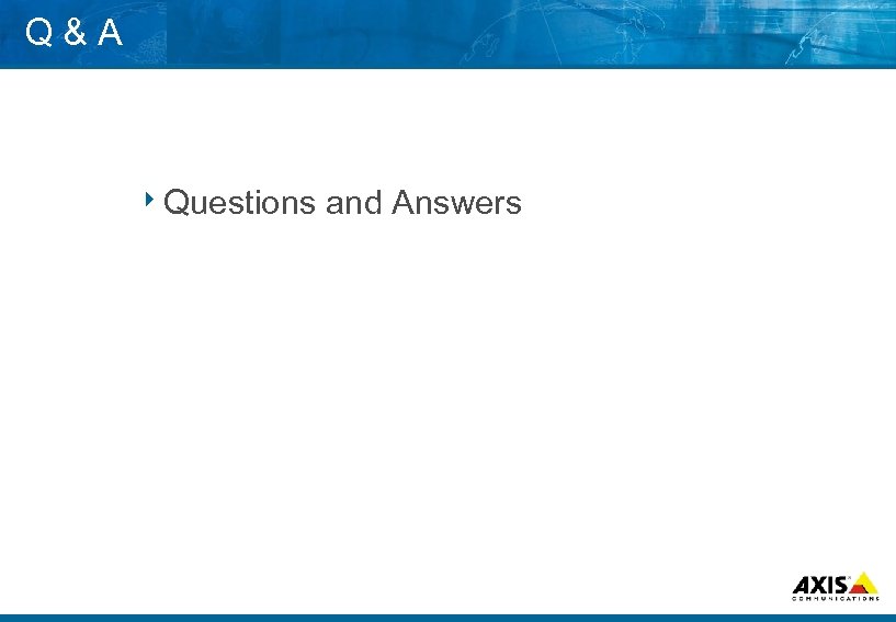 Q&A 8 Questions and Answers 