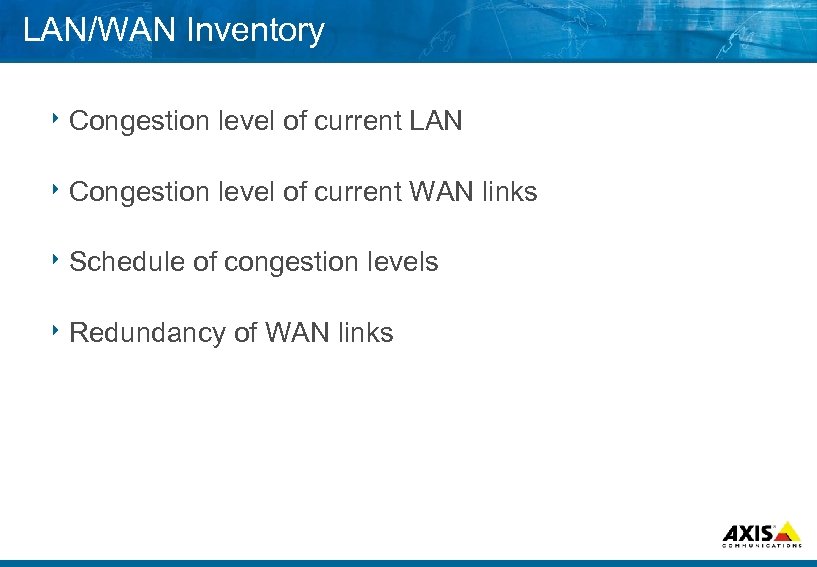 LAN/WAN Inventory 8 Congestion level of current LAN 8 Congestion level of current WAN