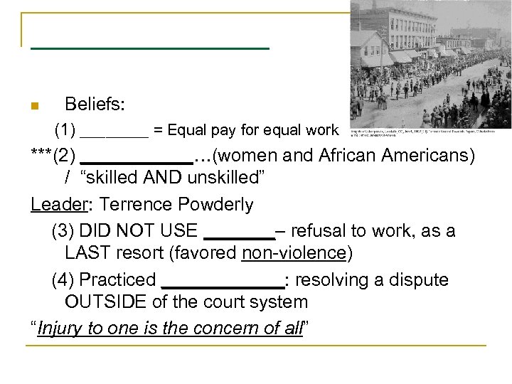 ________ n Beliefs: (1) ____ = Equal pay for equal work ***(2) ______…(women and