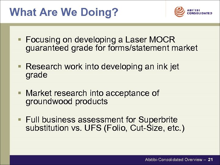 What Are We Doing? § Focusing on developing a Laser MOCR guaranteed grade forms/statement