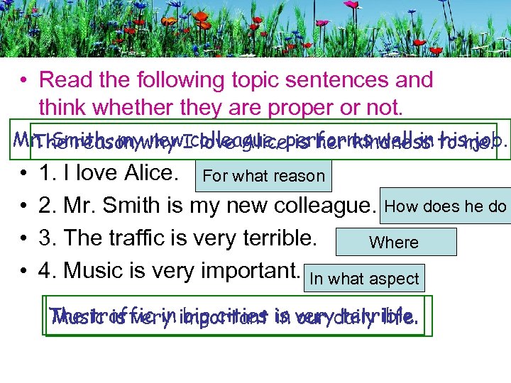  • Read the following topic sentences and think whether they are proper or