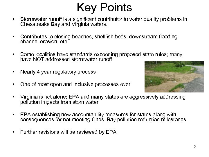 Key Points • Stormwater runoff is a significant contributor to water quality problems in