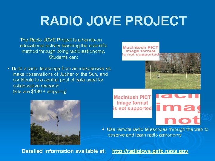 RADIO JOVE PROJECT The Radio JOVE Project is a hands-on educational activity teaching the