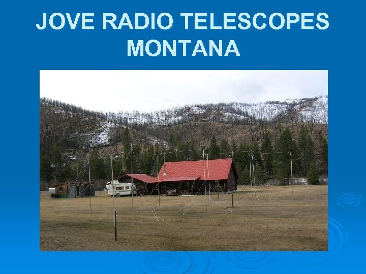 JOVE RADIO TELESCOPES MONTANA 