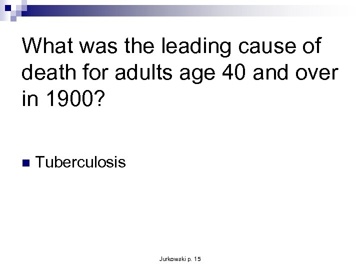 What was the leading cause of death for adults age 40 and over in