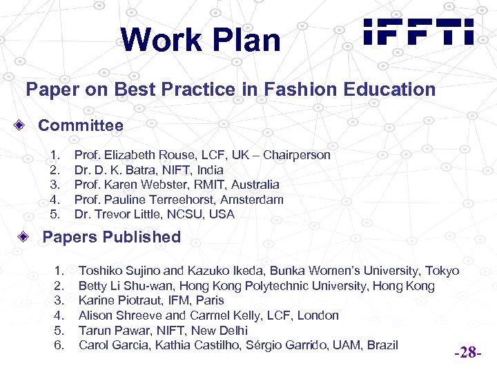 Work Plan Paper on Best Practice in Fashion Education Committee 1. 2. 3. 4.