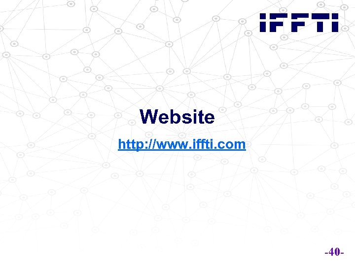 Website http: //www. iffti. com -40 - 
