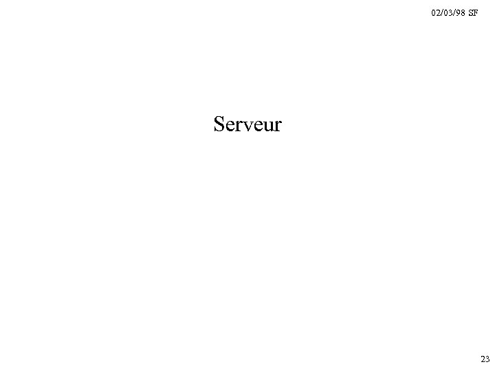 02/03/98 SF Serveur 23 