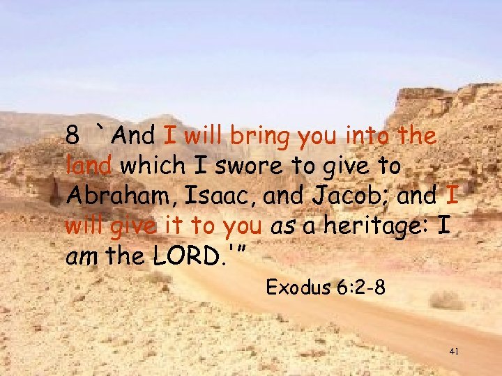 8 `And I will bring you into the land which I swore to give