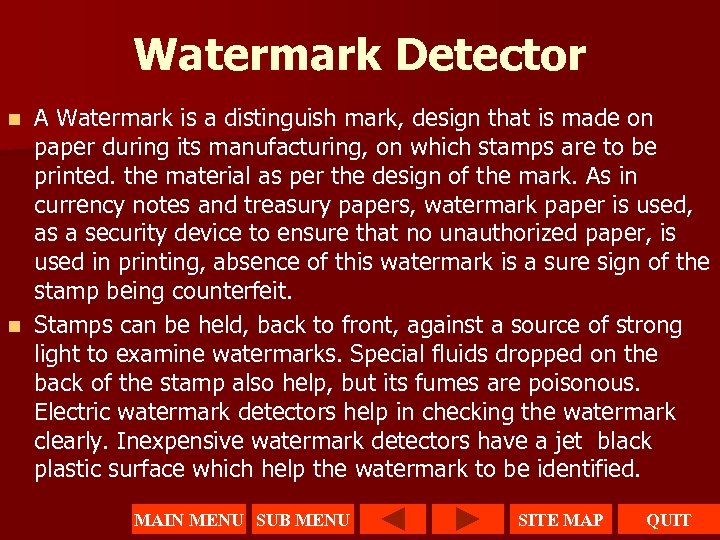 Watermark Detector A Watermark is a distinguish mark, design that is made on paper