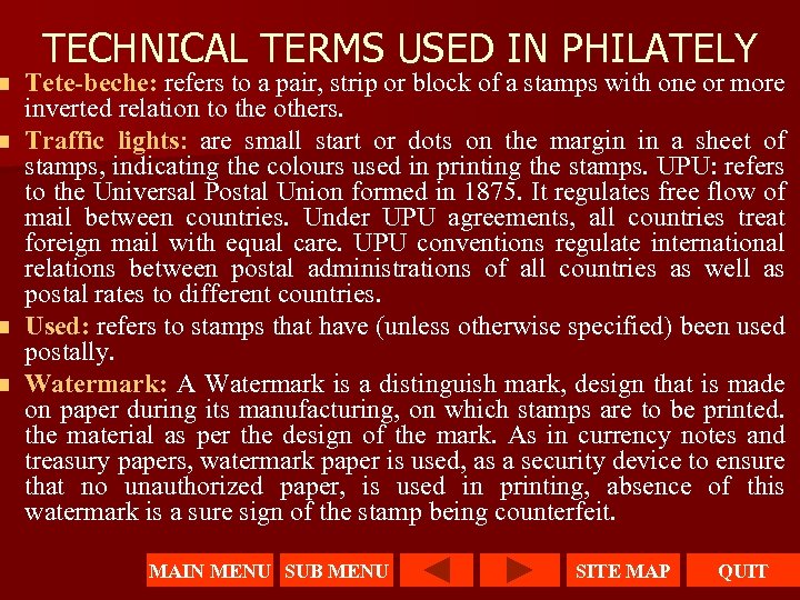 TECHNICAL TERMS USED IN PHILATELY Tete-beche: refers to a pair, strip or block of