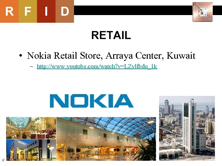 R F I D RETAIL • Nokia Retail Store, Arraya Center, Kuwait – http: