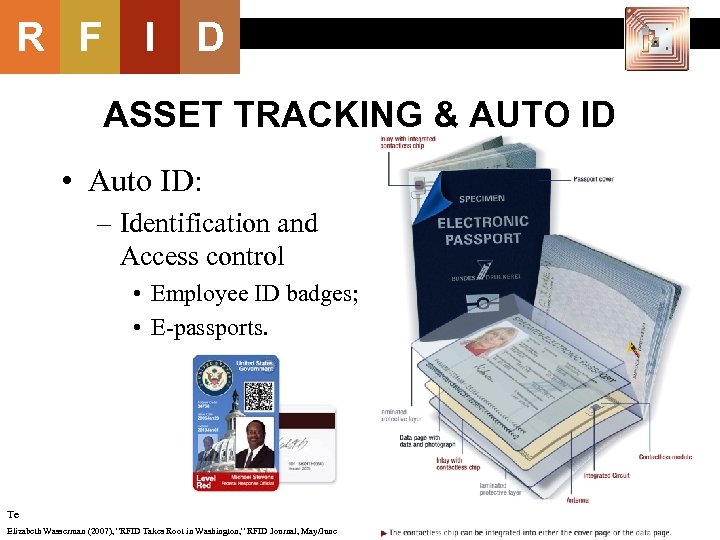 R F I D ASSET TRACKING & AUTO ID • Auto ID: – Identification