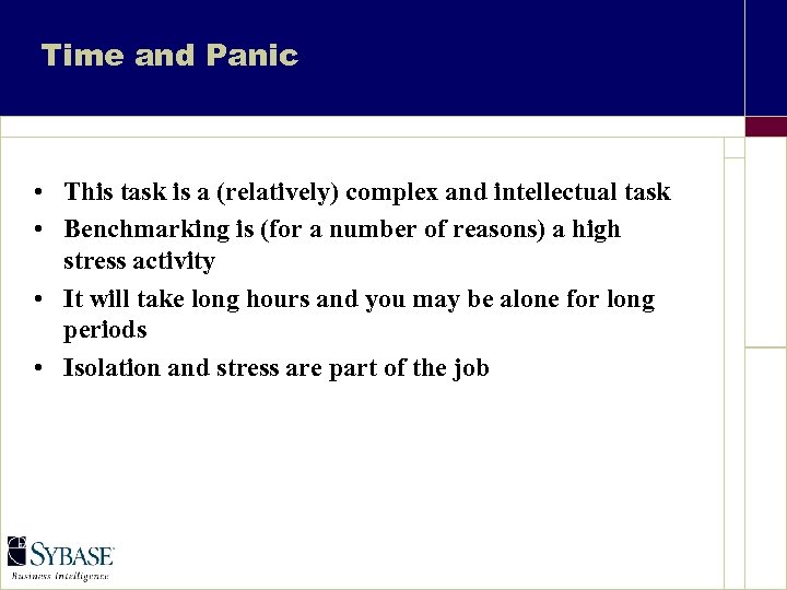 Time and Panic • This task is a (relatively) complex and intellectual task •