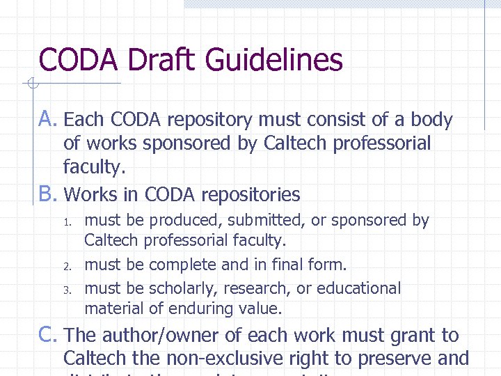 CODA Draft Guidelines A. Each CODA repository must consist of a body of works