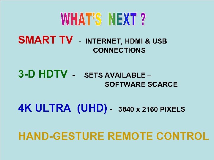 SMART TV 3 -D HDTV - - INTERNET, HDMI & USB CONNECTIONS SETS AVAILABLE