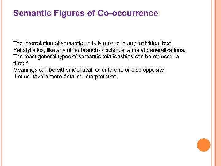 Semantic Figures of Co-occurrence The interrelation of semantic units is unique in аnу individual