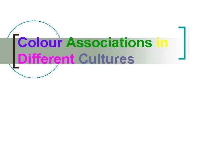 Colour Associations in Different Cultures 