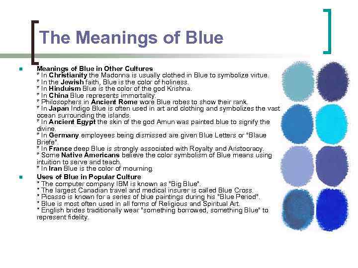 The Meanings of Blue n n Meanings of Blue in Other Cultures * In