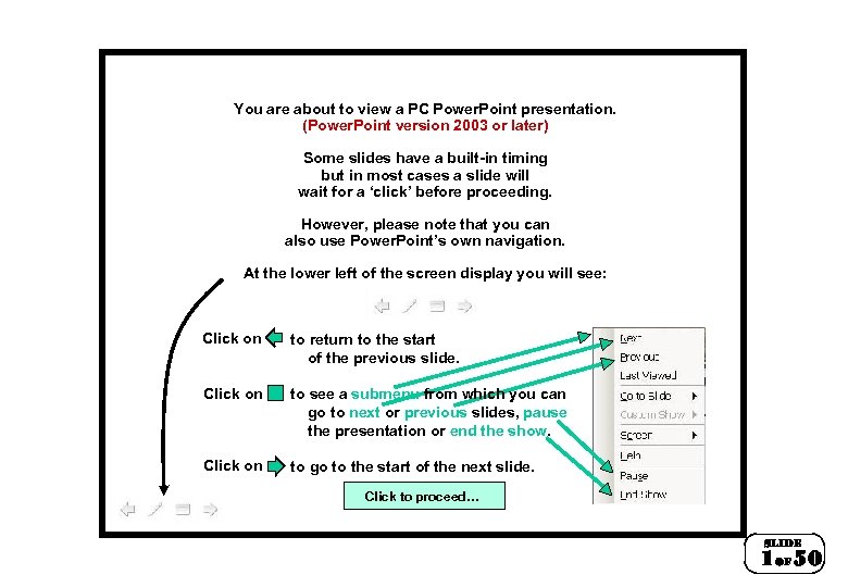 You are about to view a PC Power. Point presentation. (Power. Point version 2003