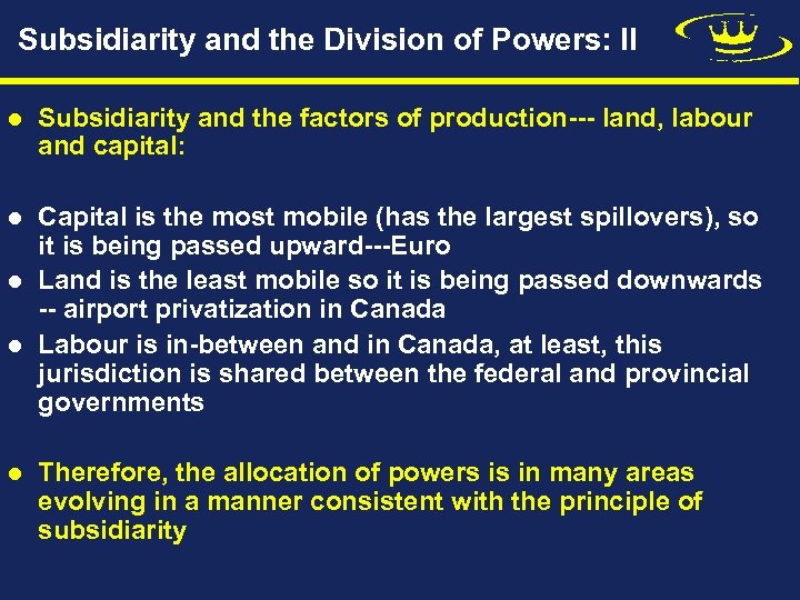 Subsidiarity and the Division of Powers: II l Subsidiarity and the factors of production---
