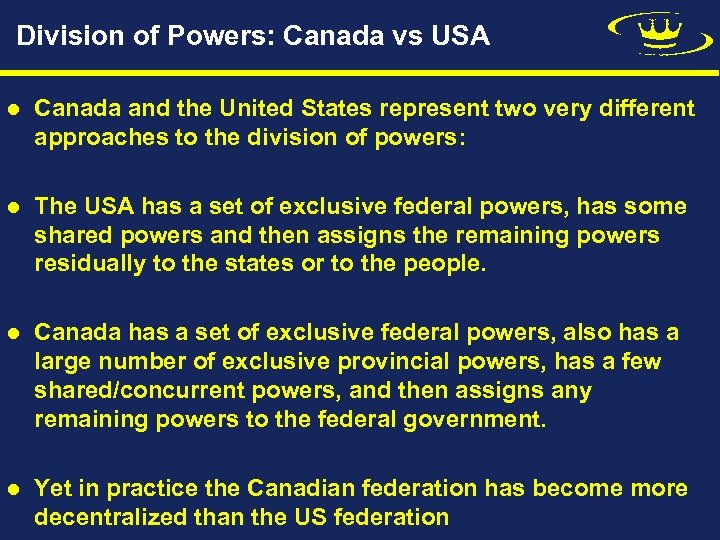 Division of Powers: Canada vs USA l Canada and the United States represent two