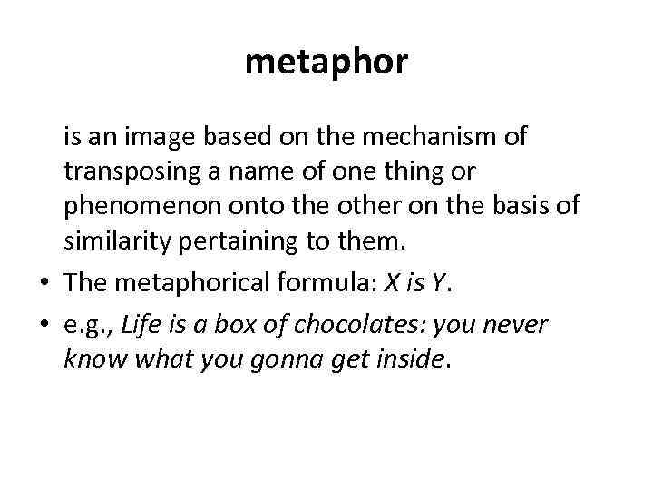 metaphor is an image based on the mechanism of transposing a name of one