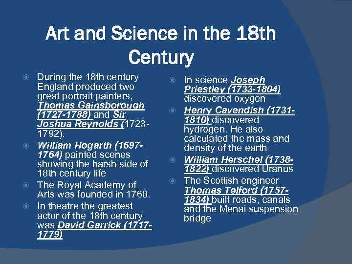  Art and Science in the 18 th Century During the 18 th century
