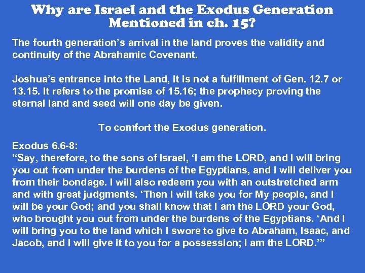 Why are Israel and the Exodus Generation Mentioned in ch. 15? The fourth generation’s