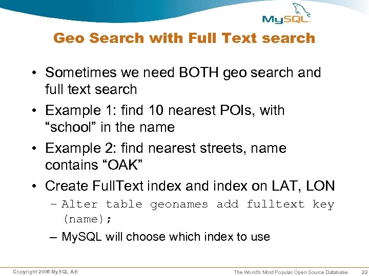 Geo Search with Full Text search • Sometimes we need BOTH geo search and