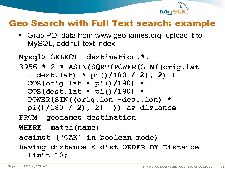 Geo Search with Full Text search: example • Grab POI data from www. geonames.