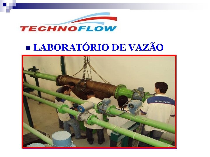 n LABORATÓRIO DE VAZÃO 