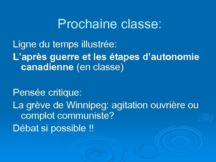 Prochaine classe: Ligne du temps illustrée: L’après guerre et les étapes d’autonomie canadienne (en