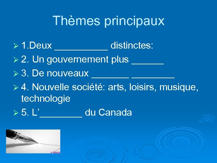 Thèmes principaux Ø 1. Deux _____ distinctes: Ø 2. Un gouvernement plus ______ Ø