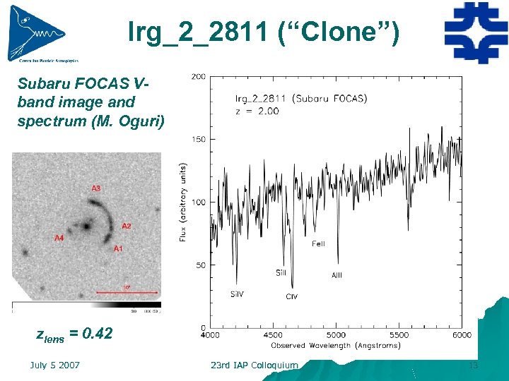 lrg_2_2811 (“Clone”) Subaru FOCAS Vband image and spectrum (M. Oguri) zlens = 0. 42