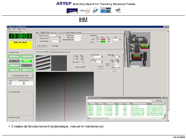 ASTEP Antarctica Search for Transiting Extrasolar Planets IHM • 3 modes de fonctionnement (automatique,