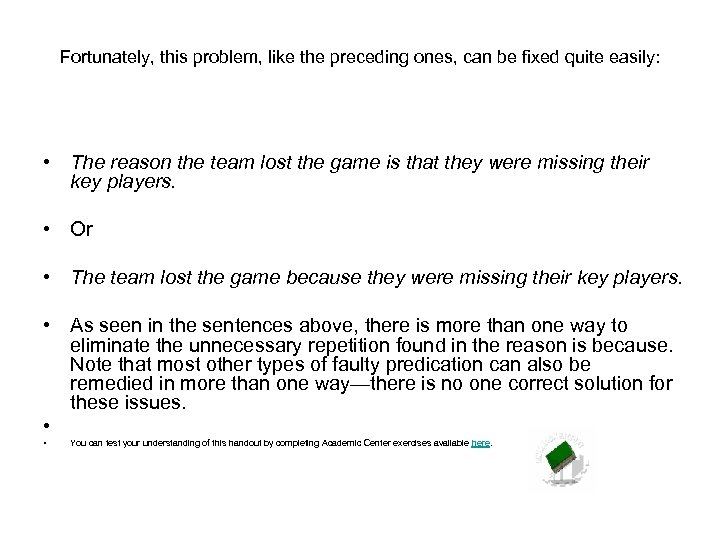 Fortunately, this problem, like the preceding ones, can be fixed quite easily: • The