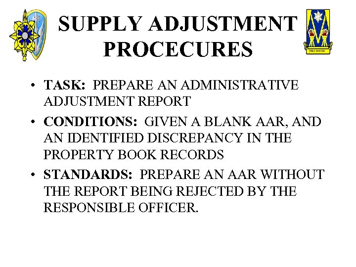 SUPPLY ADJUSTMENT PROCECURES • TASK: PREPARE AN ADMINISTRATIVE ADJUSTMENT REPORT • CONDITIONS: GIVEN A