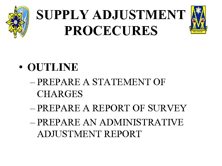 SUPPLY ADJUSTMENT PROCECURES • OUTLINE – PREPARE A STATEMENT OF CHARGES – PREPARE A
