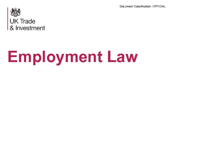 Document Classification: OFFICIAL Employment Law 