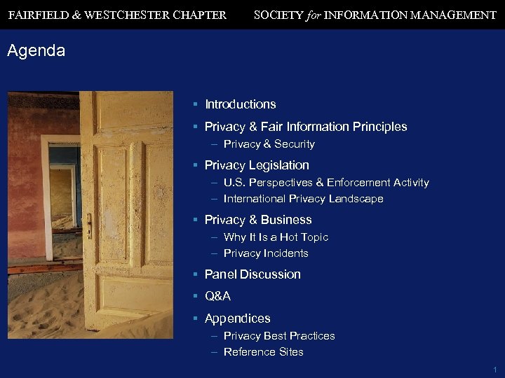 FAIRFIELD & WESTCHESTER CHAPTER SOCIETY for INFORMATION MANAGEMENT Agenda § Introductions § Privacy &