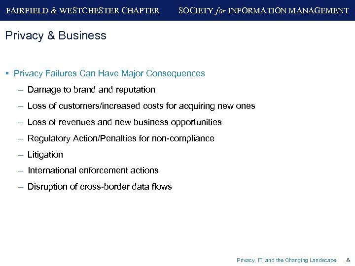 FAIRFIELD & WESTCHESTER CHAPTER SOCIETY for INFORMATION MANAGEMENT Privacy & Business § Privacy Failures