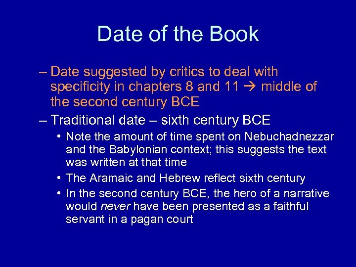 Date of the Book – Date suggested by critics to deal with specificity in