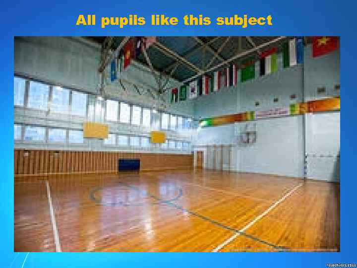 All pupils like this subject 