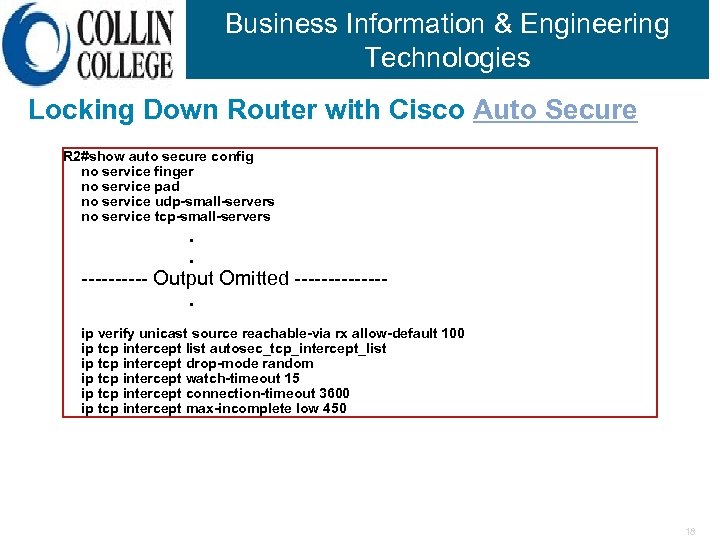 Business Information & Engineering Technologies Locking Down Router with Cisco Auto Secure R 2#show