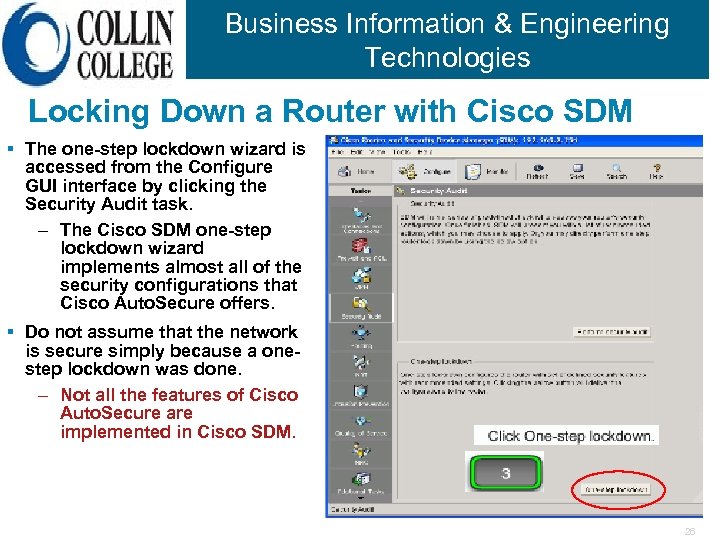 Business Information & Engineering Technologies Locking Down a Router with Cisco SDM § The