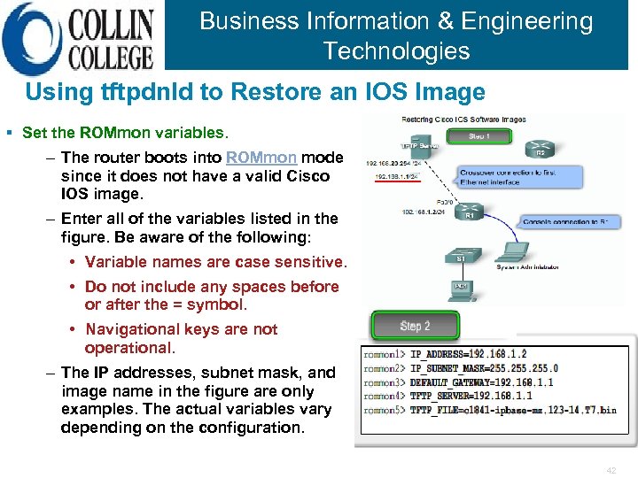 Business Information & Engineering Technologies Using tftpdnld to Restore an IOS Image § Set