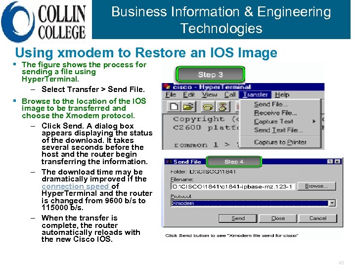 Business Information & Engineering Technologies Using xmodem to Restore an IOS Image § The