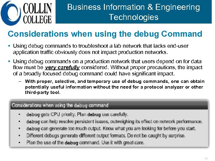 Business Information & Engineering Technologies Considerations when using the debug Command § Using debug