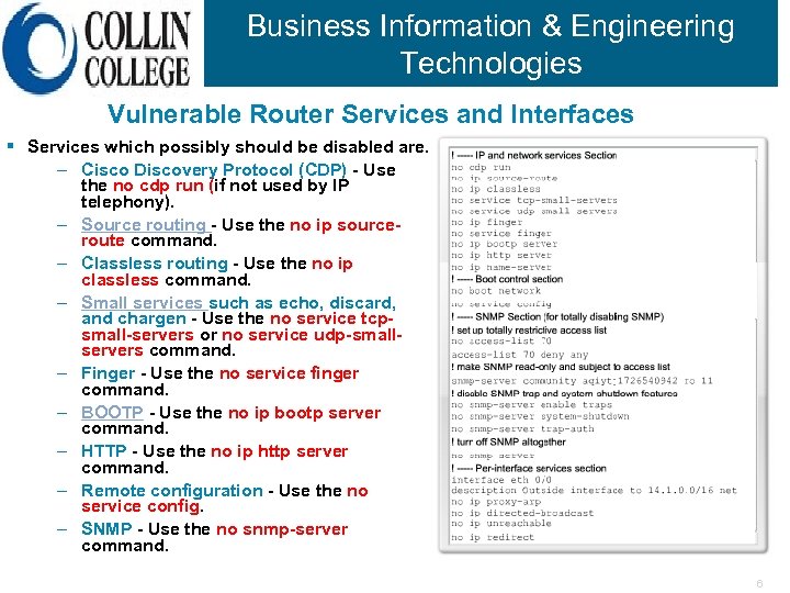 Business Information & Engineering Technologies Vulnerable Router Services and Interfaces § Services which possibly